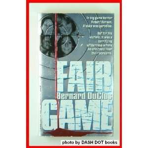  Fair Game [Paperback] Bernard Du Clos Books