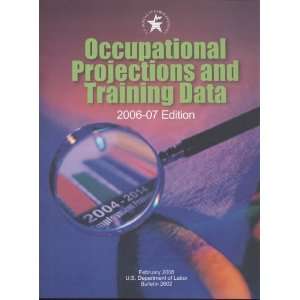 com Occupational Projections and Training Data, 2006 07 (Occupational 