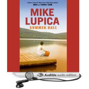  Summer Ball (Audible Audio Edition) Mike Lupica, Danny 