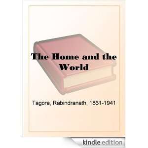 The Home and the World Rabindranath Tagore  Kindle Store