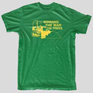 WINNING THE WAR ON TREES Earth Deere Recycle Funny Parody T Shirt 