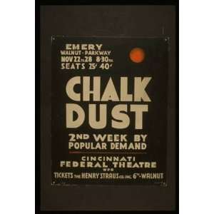  WPA Poster Chalk dust2nd week by popular demand.