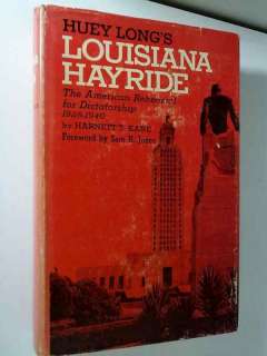   Louisiana Hayride American Rehearsal for Dictatorship1928 1940 HC DJ