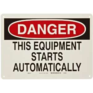   Operational Sign, Legend Danger, This Equipment Starts Automatically