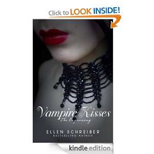 Vampire Kisses 1 The Beginning Ellen Schreiber  Kindle 