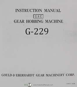 Gould Eberhardt 16 thru 48 Gear Hobbing Machine Manual  