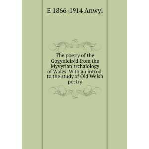   an introd. to the study of Old Welsh poetry E 1866 1914 Anwyl Books