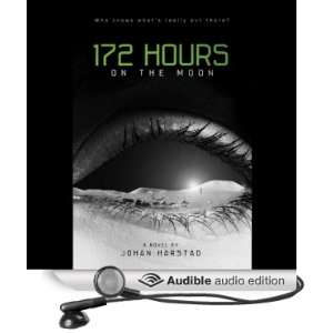  172 Hours on the Moon (Audible Audio Edition) Johan 