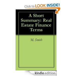 Short Summary: Real Estate Finance Terms: M. Smith:  