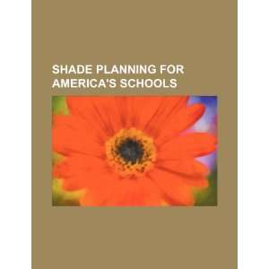   planning for Americas schools (9781234150747): U.S. Government: Books