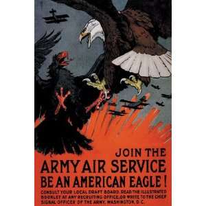 Join the Army Air Service Be an American Eagle by Charles Livingston 