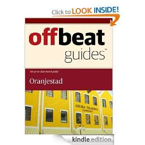 Oranjestad Travel Guide Offbeat Guides  Kindle Store