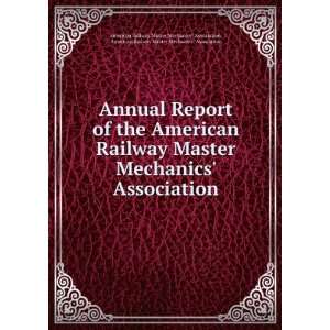  Railway Master Mechanics Association American Railway Master 