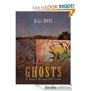 Ghosts: A Folly Beach Mystery: Bill Noel:  Kindle Store