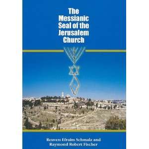  The Messianic Seal of the Jerusalem Church [Paperback 