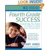 Fourth Grade Success Everything You Need to Know to Help Your Child 