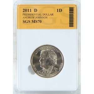  2011 D MS70 Andrew Johnson Presidential Dollar SGS Graded 
