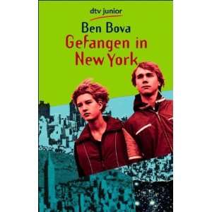 Gefangen in New York Roman  Ben Bova, Irmela Brender 