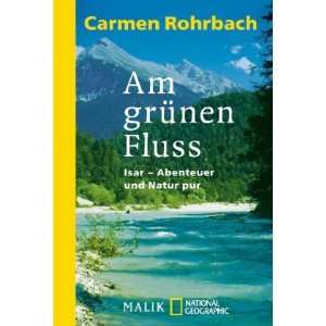    Isar   Abenteuer und Natur pur  Carmen Rohrbach Bücher