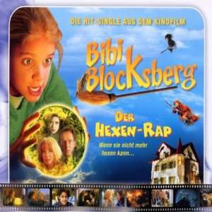  Blocksberg: Der Hexen Rap   Die Hit Single aus dem Kinofilm [Single