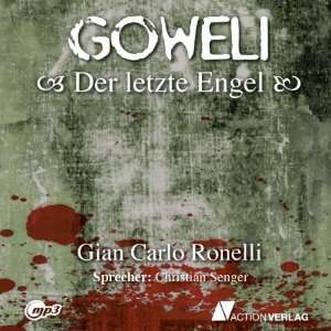 Der letzte Engel Goweli 1 (Hörbuch )  Gian Carlo 