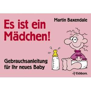  für Ihr neues Baby  Martin Baxendale Bücher