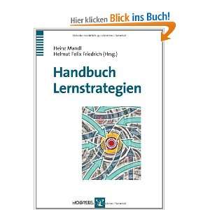 Handbuch Lernstrategien  Heinz Mandl, Helmut Felix 