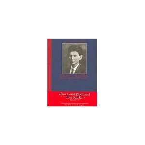 Franz Kafka. Bilder aus seinem Leben  Klaus Wagenbach 