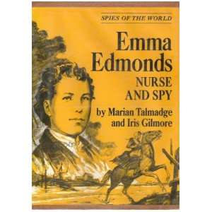  - 134955784_-emma-edmonds-nurse-and-spy-marian-and-gilmore-iris-