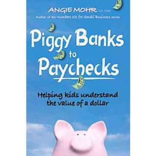 Piggy Banks to Paychecks (Paperback).Opens in a new window