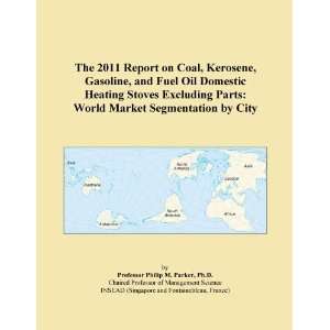 2011 Report on Coal, Kerosene, Gasoline, and Fuel Oil Domestic Heating 