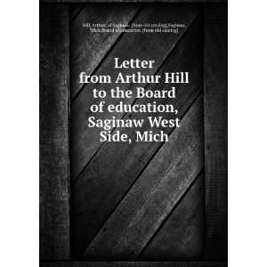  Letter from Arthur Hill to the Board of education, Saginaw 