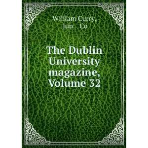   Dublin University Magazine, Volume 32 Jun & Co William Curry Books