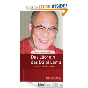 Das Lächeln des Dalai Lama (German Edition) Bruno Waldvogel Frei 