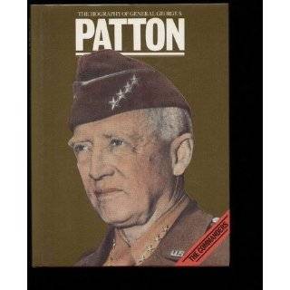 The Biography of General George S. Patton by Ian V. Hogg (Hardcover 