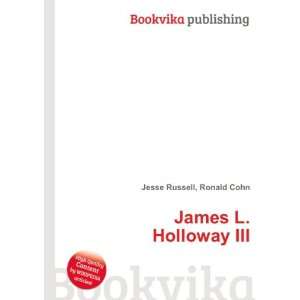  James L. Holloway III Ronald Cohn Jesse Russell Books