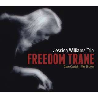  Freedom Trane Jessica Williams Trio