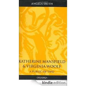 Katherine Mansfield and Virginia Woolf A Public of Two (Oxford World 
