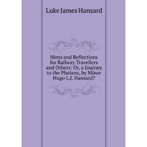  the Phalanx, by Minor Hugo L.J. Hansard?.: Luke James Hansard: Books