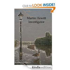 Martin Hewitt, Investigator [Illustrated] (Rivals of Sherlock Holmes 