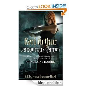 Dangerous Games Riley Jenson Guardian Series Book 4 (Riley Jenson 