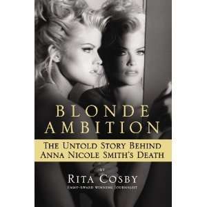   Anna Nicole Smiths Death (Hardcover) Rita Cosby (Author) Books
