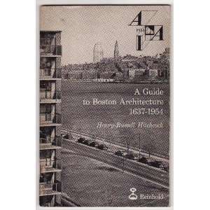   to Boston Architecture 1637 1954 Henry Russell Hitchcock Books