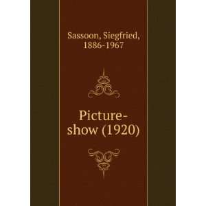  Picture show (9781275106758) Siegfried Sassoon Books