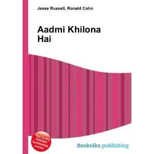  Aadmi Khilona Hai Ronald Cohn Jesse Russell Books