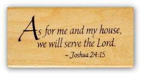 Joshua 2415 Christian bible verse Mounted rubber stamp #16  