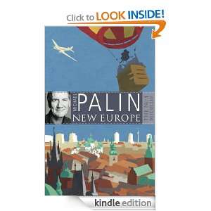 New Europe Michael Palin  Kindle Store