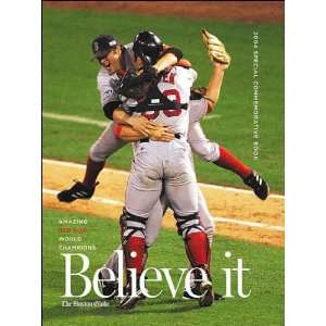  Believe It Amazing Red Sox World Champions with the 