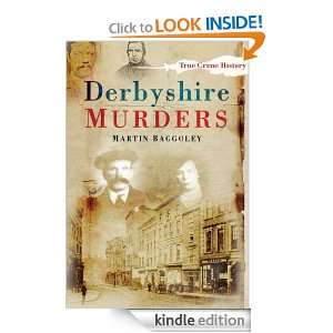 Derbyshire Murders (True Crime History) Martin Baggoley  